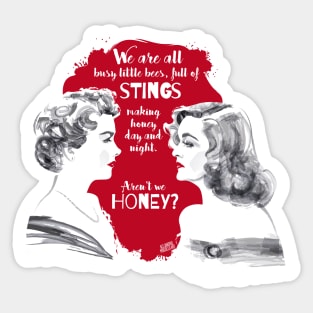 Aren't we honey? Sticker